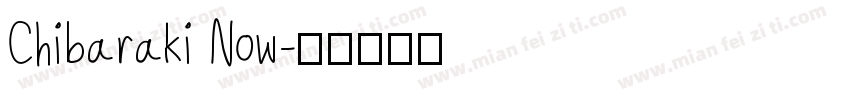 Chibaraki Now字体转换